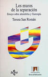 MUROS DE LA SEPARACION, LOS. ENSAYO SOBRE LA ALTEROFOBIA Y FILANTROPIA