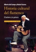 HISTORIA CULTURAL DEL FLAMENCO (1546-1910). EL BARBERO Y LA GUITARRA