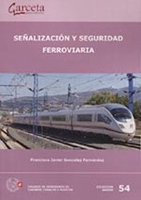 SEÑALIZACION Y SEGURIDAD FERROVIARIA