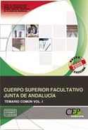 1. TEMARIO COMUN CUERPO SUPERIOR FACULTATIVO JUNTA DE ANDALUCIA