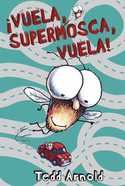 VUELA, SUPERMOSCA, VUELA!