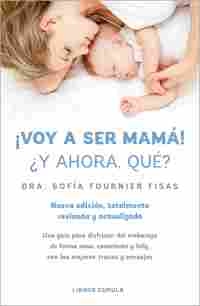 (7ª) ¡VOY A SER MAMÁ! ¿Y AHORA QUÉ?