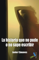 HISTORIA QUE NO PUDE O NO SUPE ESCRIBIR