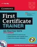 TRAINER. CAMBRIDGE FIRST CERTIFICATE (+ 3 AUDIO CDS) WITH ANSWERS. B2