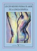 LOS CIEN MEJORES POEMAS DE AMOR DE LA LENGUA ESPAÑOLA,
