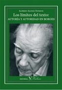 LOS LIMITES DEL TEXTO. AUTORIA Y AUTORIDAD EN BORGES