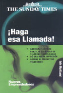 ¡ HAGA ESA LLAMADA !