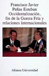 OCCIDENTALIZACION, FIN DE LA GUERRA FRIA Y RELACIONES INTERNACIONALES