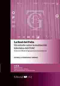 LA FINAL DEL FALLA. UN ESTUDIO SOBRE LA REALIZACION TELEVISIVA DEL COAC