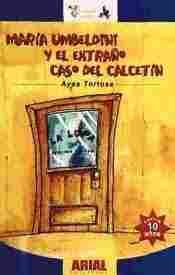 MARIA UMBELDINI Y EL EXTRAÑO CASO DEL CALCETN