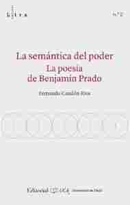 LA SEMANTICA DEL PODER. LA POESIA DE BENJAMIN PRADO