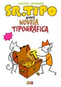 SR. TIPO. UNA NOVELA TIPOGRAFICA