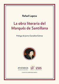 LA OBRA LITERARIA DEL MARQUES DE SANTILLANA