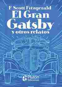 EL GRAN GATSBY Y OTROS RELATOS  (PLATINO)