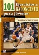 101 EJERCICOS DE BALONCESTO PARA JOVENES