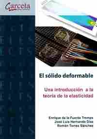EL SOLIDO DEFORMABLE                                                            UNA INTRODUCCIÓN A L