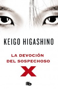 LA DEVOCIÓN DEL SOSPECHOSO X