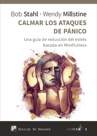 CALMAR LOS ATAQUES DE PANICO. UNA GUIA REDUCCIÓN DEL ESTRÉS BASADA EN MINDFULNESS