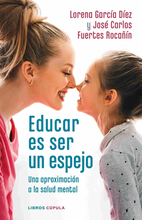 EDUCAR ES SER UN ESPEJO. UNA APROXIMACIÓN A LA SALUD MENTAL