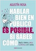 HABLAR BIEN EN PÚBLICO ES POSIBLE, SI SABES CÓMO