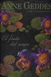 FRUTO DEL AMOR, EL. ANNE GEDDES, UNA AUTOBIOGRAFIA