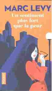 UN SENTIMENT PLUS FORT QUE LE PEUR