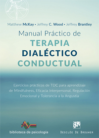 MANUAL PRACTICO DE TERAPIA DIALECTICO CONDUCTUAL.
