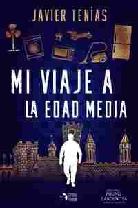 MI VIAJE A LA EDAD MEDIA
