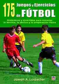 175 JUEGOS Y EJERCICIOS DE FUTBOL