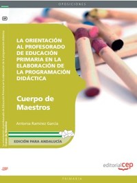 ORIENTACIÓN AL PROFESORADO DE EDUCACIÓN PRIMARIA EN LA ELABORACIÓN, LA