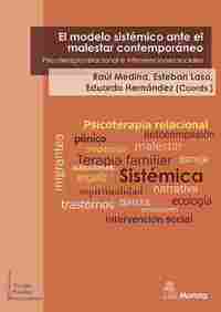 EL MODELO SISTÉMICO ANTE EL MALESTAR CONTEMPORÁNEO. PSICOTERAPIA RELACIONAL E IN.