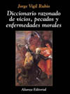 DICCIONARIO RAZONADO DE VICIOS, PECADOS Y ENFERMEDADES MORALES