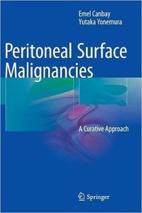 PERITONEAL SURFACE MALIGNANCIES