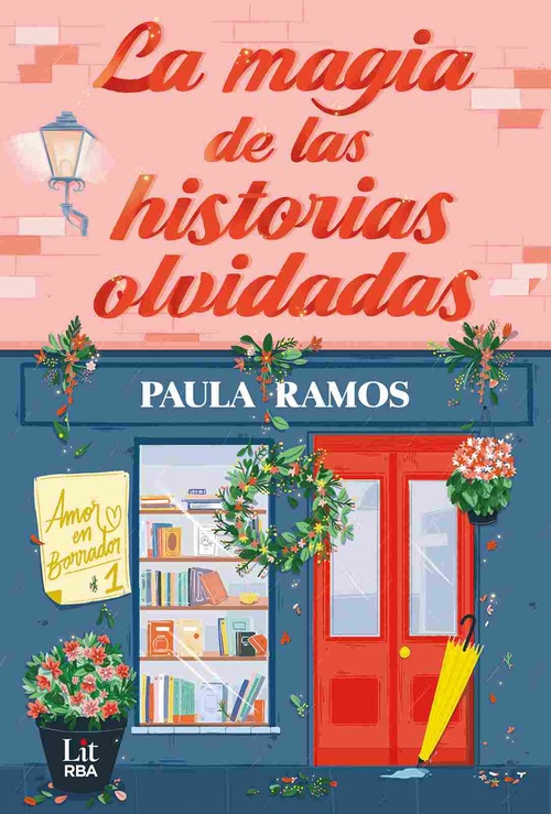 LA MAGIA DE LAS HISTORIAS OLVIDADAS.