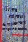 RARO EXTRAVIO DEL VIAJANTE ETERIO EN EL PINAR DE XAUDELLA, EL