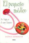 PEQUEÑO MEDICO, EL. UN VIAJE POR EL CUERPO HUMANO