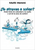 ¿TE ATREVES A SOÑAR ? PONLE FECHA DE CADUCIDAD A TU SUEÑO Y SAL DE TU ZONA DE CONFORT