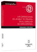OPERACIONES PUBLIC TO PRIVATE EN DERECHO OPAS ESPAÑOL, LAS