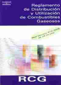 RCG. REGLAMENTO DE DISTRIBUCIÓN Y UTILIZACIÓN DE COMBUSTIBLES GASEOSOS.