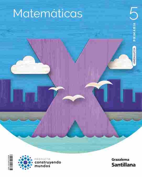 5º PR. MATEMÁTICAS. CONSTRUYENDO MUNDOS. ANDALUCIA.
