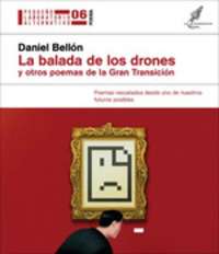 LA BALADA DE LOS DRONES Y OTROS POEMAS DE LA GRAN TRANSICION