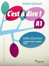 CŽEST A DIRE A1 EXERCICES+CD+CORRIGES