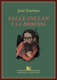 VALLE INCLAN Y LA BOHEMIA