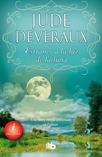 EXTRAÑOS A LA LUZ DE LA LUNA