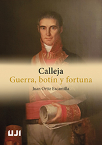 CALLEJA. GUERRA, BOTÍN Y FORTUNA