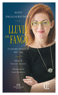 LLUVIA DE FANGO. UN DIARIO PERSONAL 2003 - 2016