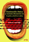 DOMINACION ETNICA Y RACISMO DISCURSIVO EN ESPAÑA Y AMERICA LATINA
