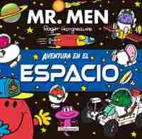 AVENTURA EN EL ESPACIO.(MR MEN Y LITLLE MISS)