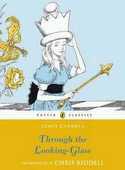 THROUGH THE LOOKING GLASS AND WHAT ALICE FOUND THE
