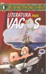 LITERATURA PARA VAGOS